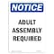 Signmission OSHA Notice Sign, Adult Assembly Required, 24in X 18in Aluminum, 18" W, 24" H, Portrait OS-NS-A-1824-V-10059 - alternate 1